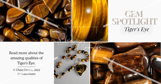 Tiger's Eye, "The Stone of Courage and Protection"