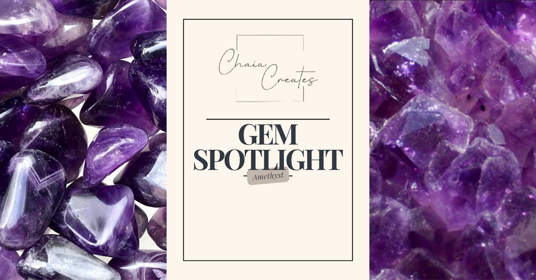 Amethyst, "The Stone of Spiritual Growth"